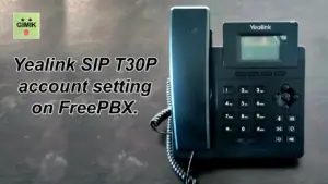 Yealink FreePBX setup